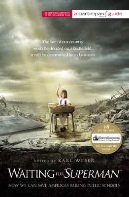 Cover of Waiting for SUPERMAN: How We Can Save America's Failing Public Schools / Media tie-in - eBook