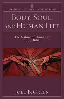 Cover of Body, Soul, and Human Life: The Nature of Humanity in the Bible - eBook
