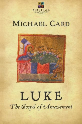 Cover of Luke: The Gospel of Amazement