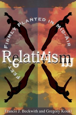 Cover of Relativism: Feet Firmly Planted in Mid-Air - eBook