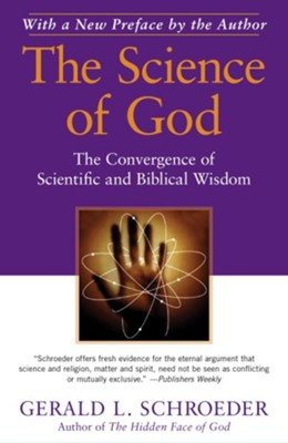 Cover of The Science of God: The Convergence of Scientific and Biblical Wisdom - eBook