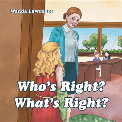Cover of Who's Right? What's Right?