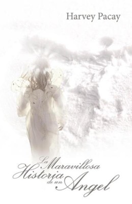 Cover of La Maravillosa Historia de Un Angel