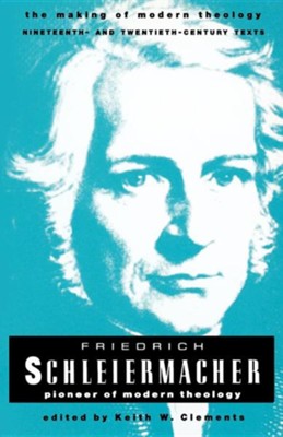 Cover of Friedrich Schleiermacher: Pioneer of Modern Theology
