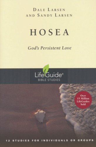 Cover of Hosea: God's Persistent Love LifeGuide Scripture Bible Studies