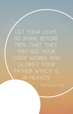 Cover of Let Your Light So Shine (Matthew 5:16, KJV) Bulletins, 100