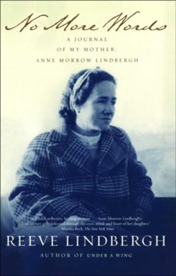 Cover of No More Words: A Journal of My Mother, Anne Morrow Lindbergh