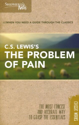 Cover of Shepherd's Notes: C.S. Lewis's The Problem of Pain