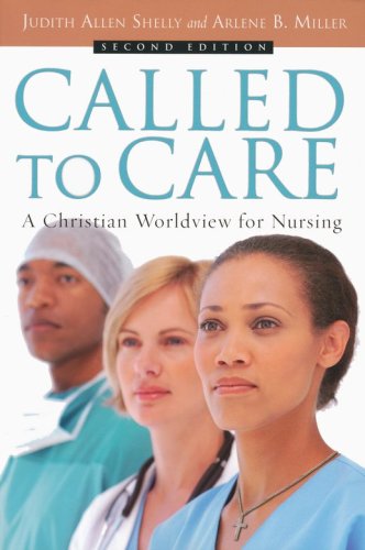 Cover of Called to Care: A Christian Worldview for Nursing