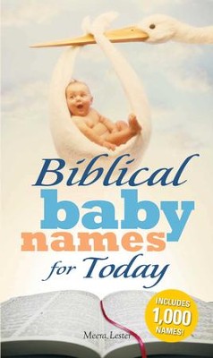 Cover of Biblical Baby Names for Today: The Inspiration you need to make the perfect choice for you baby! - eBook
