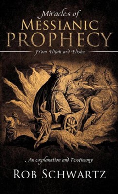 Cover of Miracles of Messianic Prophecy