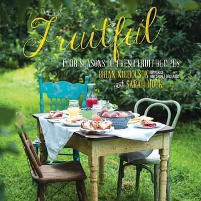 Cover of Fruitful: Four Seasons of Fresh Fruit Recipes - eBook