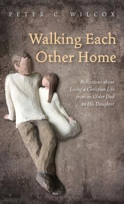 Cover of Walking Each Other Home