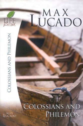 Cover of Life Lessons: Colossians & Philemon, 2007 Edition
