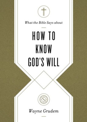 Cover of What the Bible Says about How to Know God's Will - eBook