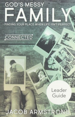 Cover of God's Messy Family: Finding Your Place When Life Isn't Perfect - Leader Guide