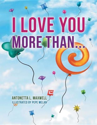 Cover of I Love You More Than...