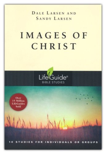 Cover of Images of Christ, LifeGuide Topical Bible Studies