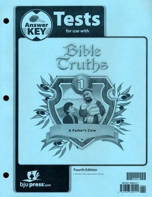 Cover of BJU Press Bible Truths 1: A Father's Care, Tests Answer Key (Fourth Edition)