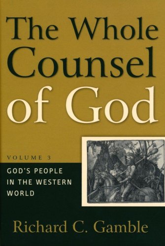 Cover of The Whole Counsel of God, Volume 3: God's People in the Western World