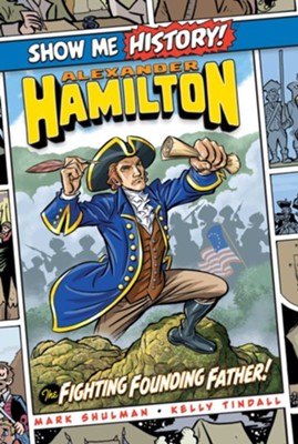Cover of Alexander Hamilton: The Fighting Founding Father