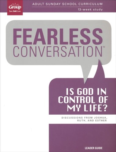 Cover of Fearless Conversation: Is God in Control of My Life? Leader's Guide