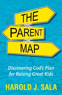 Cover of The Parent Map: Discovering God's Plan for Raising Great Kids - eBook