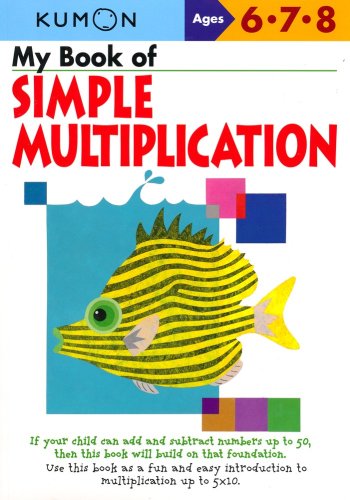Cover of Kumon My Book of Simple Multiplication, Ages 6-8