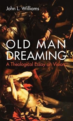 Cover of Old Man Dreaming