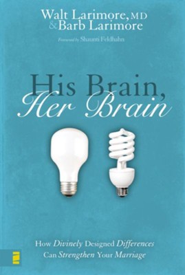 Cover of His Brain, Her Brain: How Divinely Designed Differences Can Strengthen Your Marriage - eBook