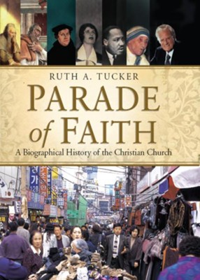 Cover of Parade of Faith: A Biographical History of the Christian Church - eBook
