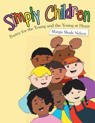 Cover of Simply Children: Poetry for the Young and the Young at Heart