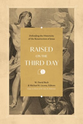 Cover of Raised on the Third Day: Defending the Historicity of the Resurrection of Jesus - eBook
