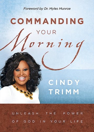 Cover of Commanding Your Morning: Unleash the Power of God in Your Life