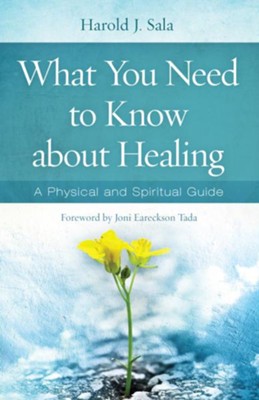 Cover of What You Need to Know About Healing: A Physical and Spiritual Guide - eBook