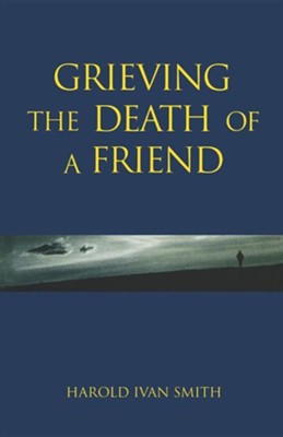 Cover of Grieving the Death of a Friend-