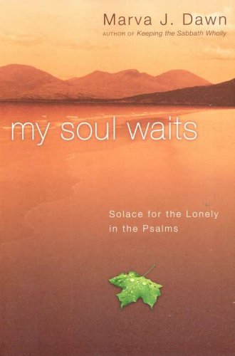 Cover of My Soul Waits: Solace for the Lonely in the Psalms