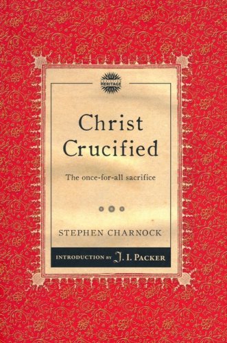 Cover of Christ Crucified: The once-for-all sacrifice