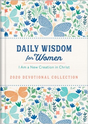 Cover of Daily Wisdom for Women 2020 Devotional Collection: I Am a New Creation in Christ