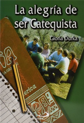 Cover of La Alegria de Ser Catequista
