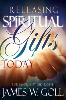 Cover of Releasing Spiritual Gifts Today - eBook