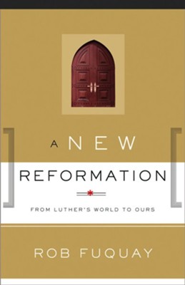 Cover of A New Reformation: From Luther's World to Ours - eBook