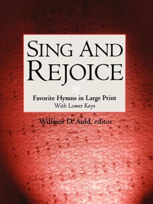 Cover of Sing & Rejoice: Favorite Hymns in Large Print