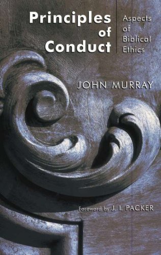 Cover of Principles of Conduct, Aspects of Biblical Ethics