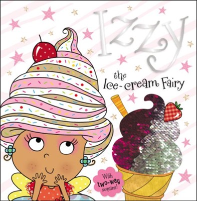 Cover of Story Book Izzy the Ice-Cream Fairy, softcover