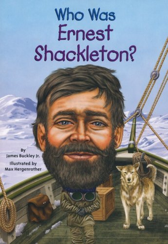 Cover of Who Was Ernest Shackleton?
