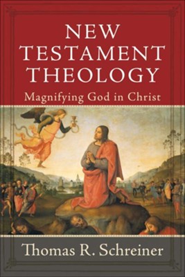 Cover of New Testament Theology: Magnifying God in Christ - eBook