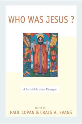 Cover of Who Was Jesus?: A Jewish-Christian Dialogue