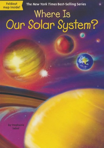 Cover of Where Is Our Solar System?