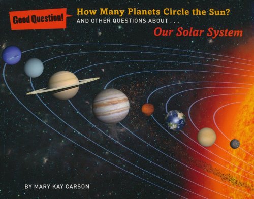 Cover of How Many Planets Circle the Sun?: And Other Questions about Our Solar System